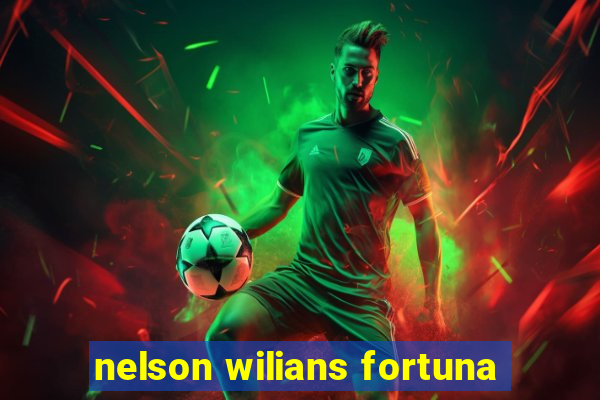 nelson wilians fortuna